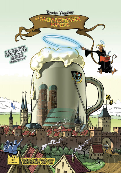 Das Münchner Kindl - München Comic, Geschichtsbuch und Stadtführer