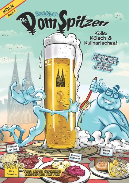 FERTIG! Die DomSpitzen Band #3 - "Kölle, Kölsch und Kulinarisches"