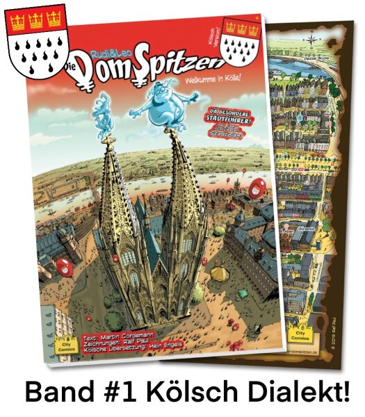 Die DomSpitzen - (KÖLSCH) Köln-Comic, Geschichtsbuch und Stadtführer #1