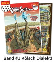 Die DomSpitzen - (KÖLSCH) Köln-Comic,...